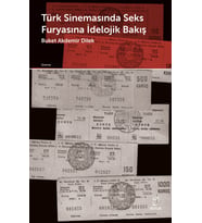 Türk Sinemasında Seks Furyasına İdeolojik Bakış