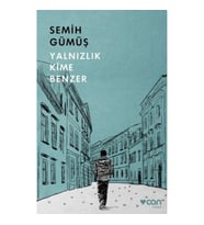 Yalnızlık Kime Benzer