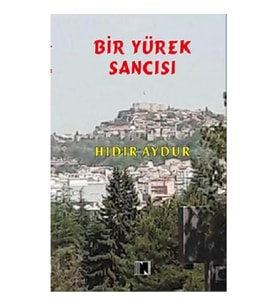 Bir Yürek Sancısı