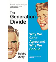 The Generation Divide: Why We Can’T Agree And Why We Should (Krem)
