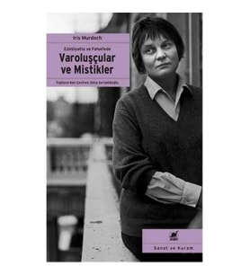 Edebiyatta ve Felsefede Varoluşçular ve Mistikler