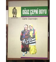 OĞUZ ÇEPNİ BOYU Tarihi,Beylikleri,Beyleri,Eserleri,Saraylı Oyunları,Dinden Geçinenler ve Aristokrat Tuğyancılar (İKİNCİ EL ÜRÜN)