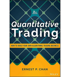 Quantitative Trading: How To Build Your Own Algorithmic Trading Business (Krem)