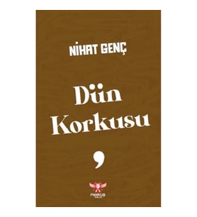 Dün Korkusu