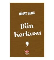Dün Korkusu
