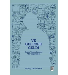 Ve Gelecek Geldi Sertaç Timur Demir