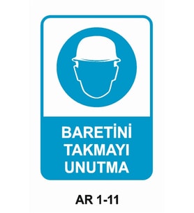 KAFA KORUMA / BARETBARETİNİ TAKMAYI UNUTMA İŞ GÜVENLİĞİ UYARI LEVHASI 1 ADET PVC 21 X 29CM
