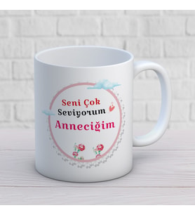 Seni Çok Seviyorum Anneciğim Baskılı Anneler Günü Hediyelik Kupa Mod4