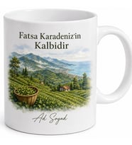 Fatsa Karadeniz Ruhu Yayla Havası Ordu Hatırası Porselen Kupa Bardak Hediye
