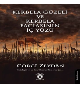 Kerbela Güzeli ve Kerbela Fasının İç Yüzü