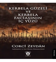 Kerbela Güzeli ve Kerbela Fasının İç Yüzü