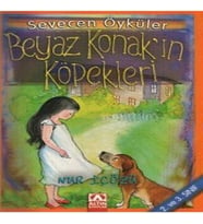 Beyaz Konak’ın Köpekleri - Sevecen Öyküler