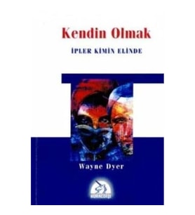 Kendin Olmak İpler Kimin Elinde