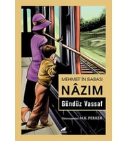 Mehmet’in Babası Nâzım - Gündüz Vassaf