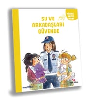 Su ve Arkaşları Güvende