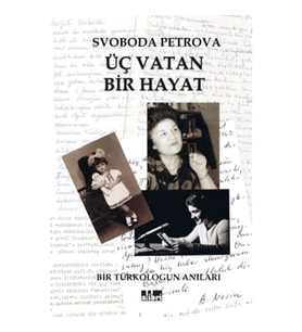 Üç Vatan Bir Hayat (Bir Türkologun Anıları)