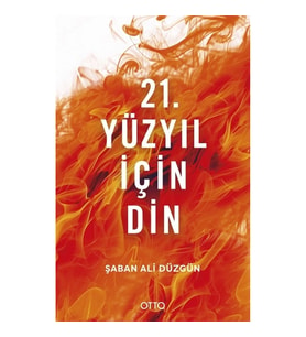21. Yüzyıl İçin Din
