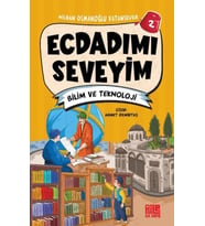 Ecdadımı Seveyim 2 - Bilim ve Teknoloji
