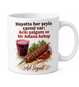 Şalgam Suyu Sevenlere Adana Kebap Yancısı Acılı Geleneksel Kupa Bardak Hediye