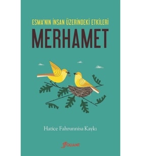 Merhamet & Esma'nın Insan Üzerindeki Etkileri