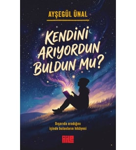 Kendini Arıyordun Buldun mu?