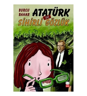 Atatürk ve Sihirli Gözlük