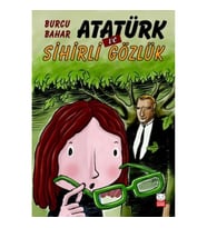 Atatürk ve Sihirli Gözlük