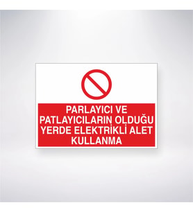 Parlayıcı ve Patlayıcıların Olduğu Yerde Elektrikli Alet Kullanma