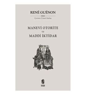 Manevi Otorite ve Maddi İktidar