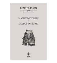 Manevi Otorite ve Maddi İktidar