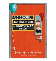 Üç Çocuk, Bir Öğretmen ve Unutulmaz Bir Gün