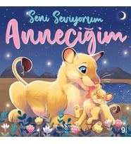 SENİ SEVİYORUM ANNECİĞİM