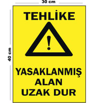 Metal Tehlike Yasaklanmış Alan Uzak Dur 30 cm x 40 cm A3 Büyüklüğünde Uyarı Levhası Yönlendirme