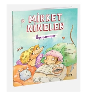Mirket Nineler Uyuyamıyor