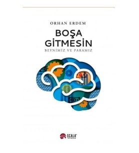 Boşa Gitmesin (Beynimiz ve Paramız) - Orhan Erdem
