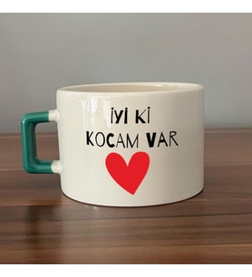 İyi Ki Kocam Var Baskılı Yeşil Kulplu C Sevgililer Günü Fincanı