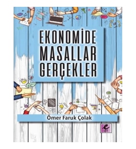 Ekonomide Masallar Gerçekler