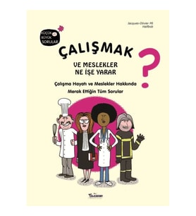 Çalışmak ve Meslekler Ne İşe Yarar?