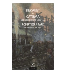 Rekabet ve Çatışma Sosyoloji Bilimine Giriş - III