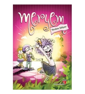 Meryem Yardım Ediyor