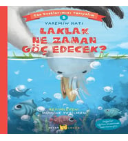 Laklak Ne Zaman Göç Edecek? - Can Dostlarımızı Tanıyalım 8