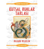 Kutsal Ruhlar Tarlası - Kadim Masallar - Çin Masalları