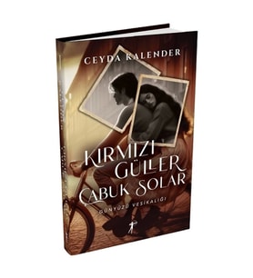 Kırmızı Güller Çabuk Solar (Ciltli)