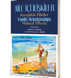 Aile İçi İlişkiler - Karşılıklı İlişkiler - Robert A. Hinde – Joan Stevenson Hinde