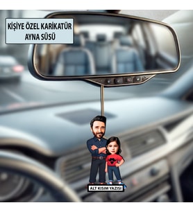 Baba ve Çocuğa Özel Karikatür Ayna Süsü, Babalar Gününe Özel Hediye, Babaya Hediye