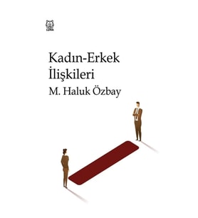 Kadın Erkek İlişkileri