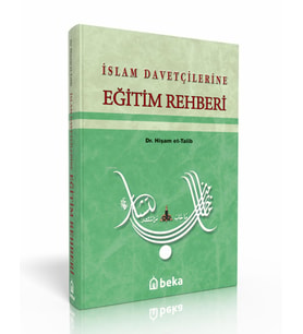 İslam Davetçilerine Eğitim Rehberi