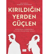 Kırıldığın Yerden Güçlen