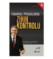 FİNANSAL PİYASALARDA ZİHİN KONTROLÜ - Ateşan Aybars