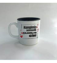 Hangimiz Sevmedik Çılgınlar Gibi Baskılı Siyah Multi Kupa